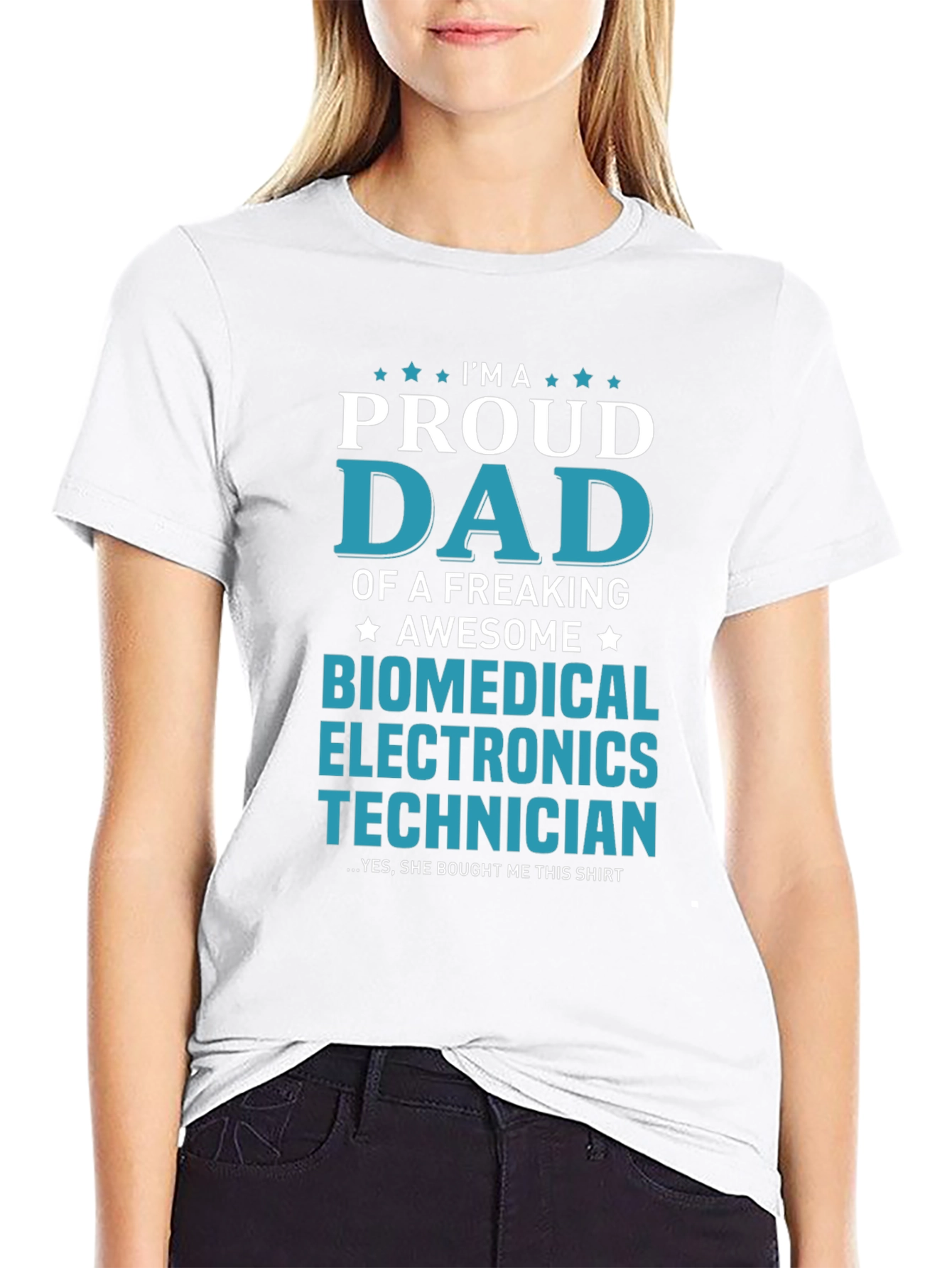 Proud Dad Biomedical Electronics Technician T-Shirt