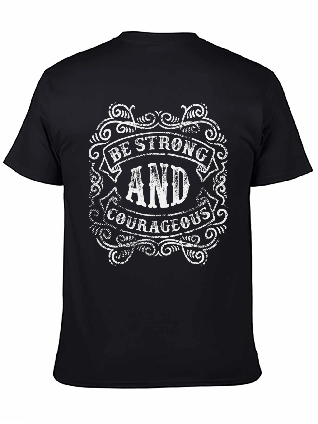 Be Strong and Courageous Black T-Shirt