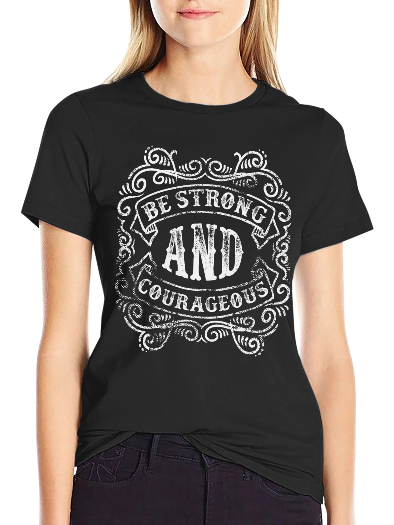 Be Strong and Courageous Black T-Shirt