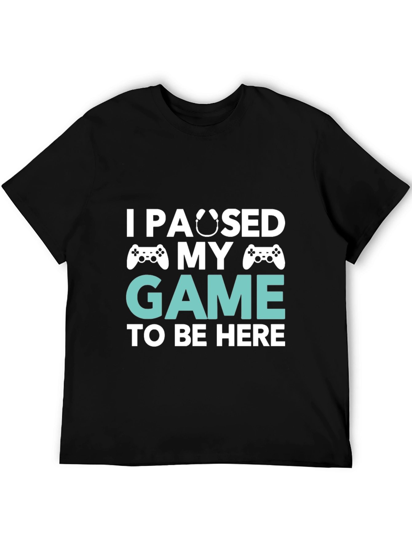 Funny Gamer T-Shirt - I Paused My Game