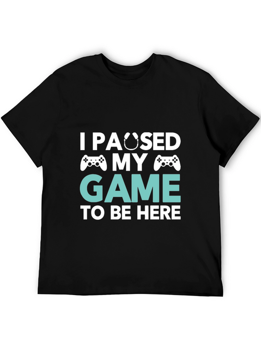 Funny Gamer T-Shirt - I Paused My Game
