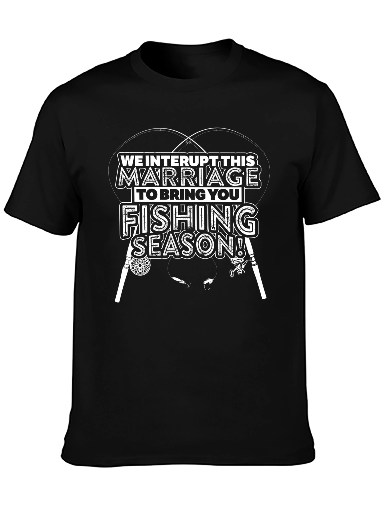 Funny Fishing Season Marriage T-Shirt