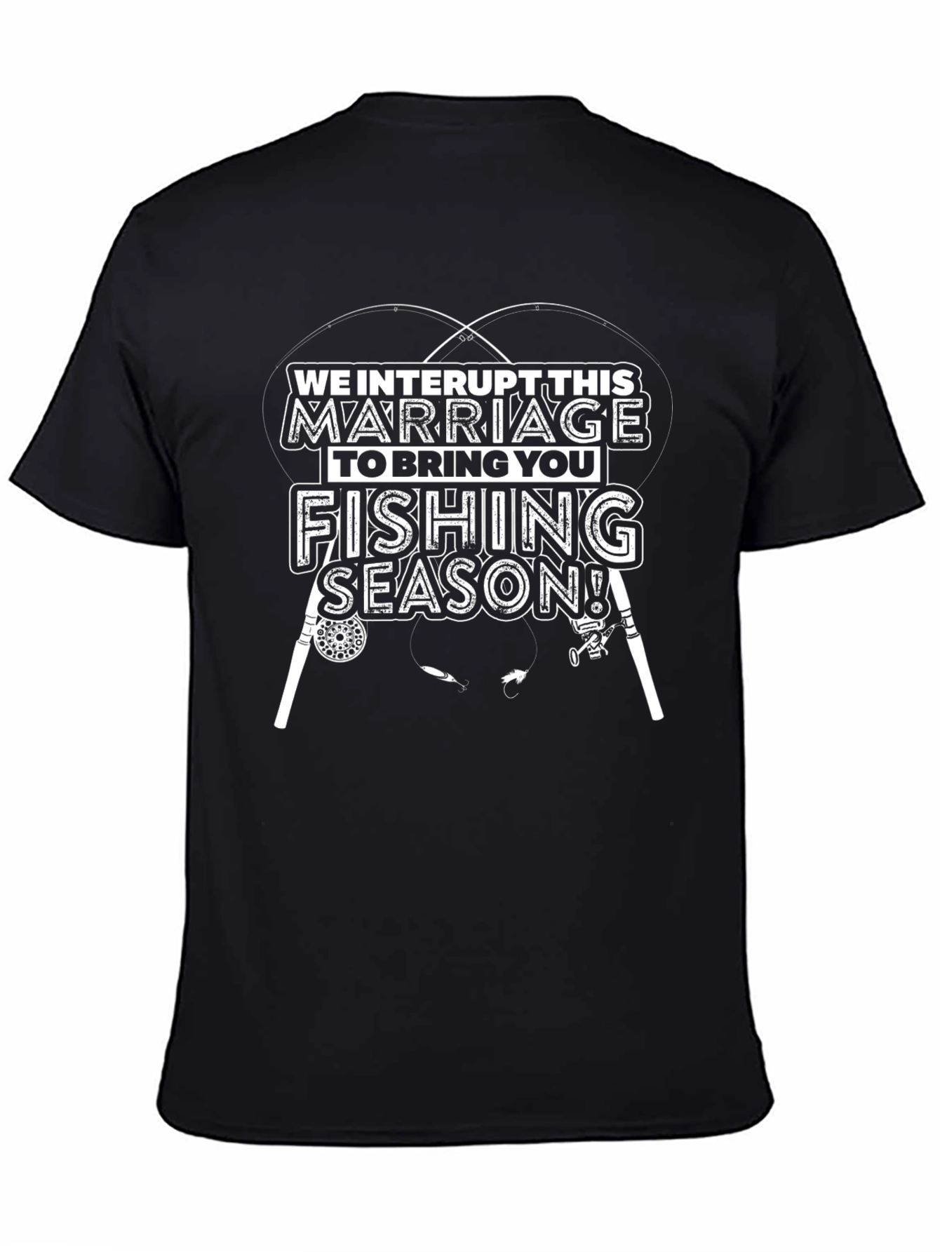 Funny Fishing Season Marriage T-Shirt