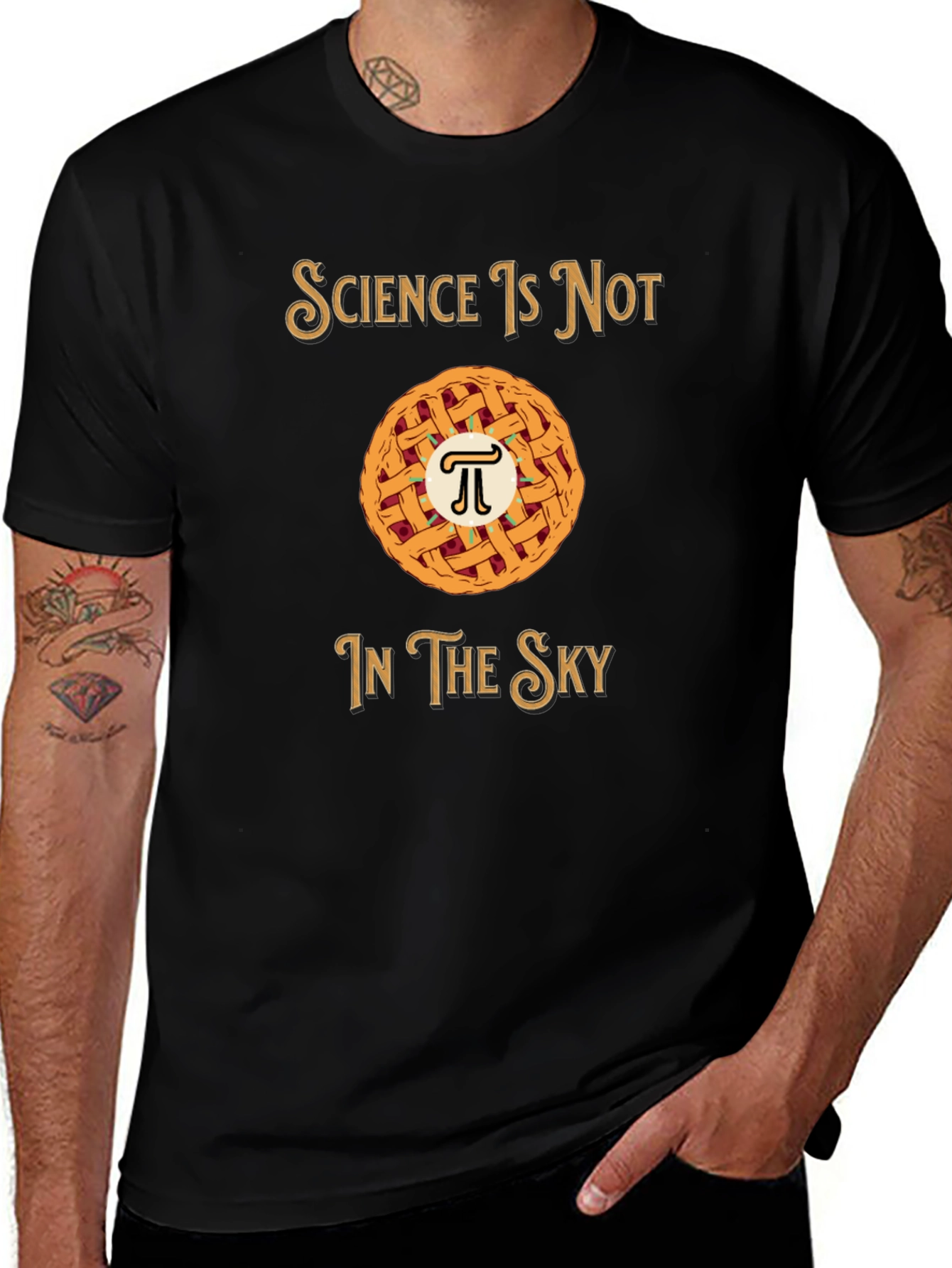 Science Is Not Pie In The Sky T-Shirt