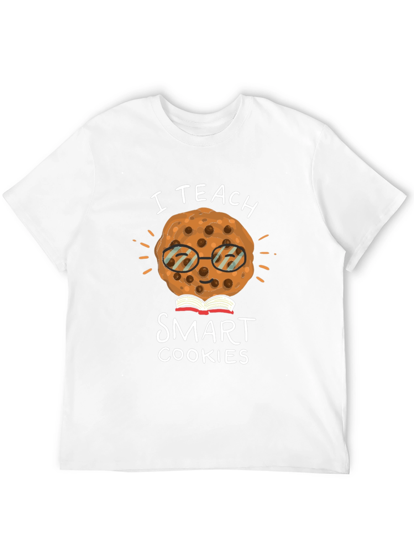 I Teach Smart Cookies Graphic T-Shirt