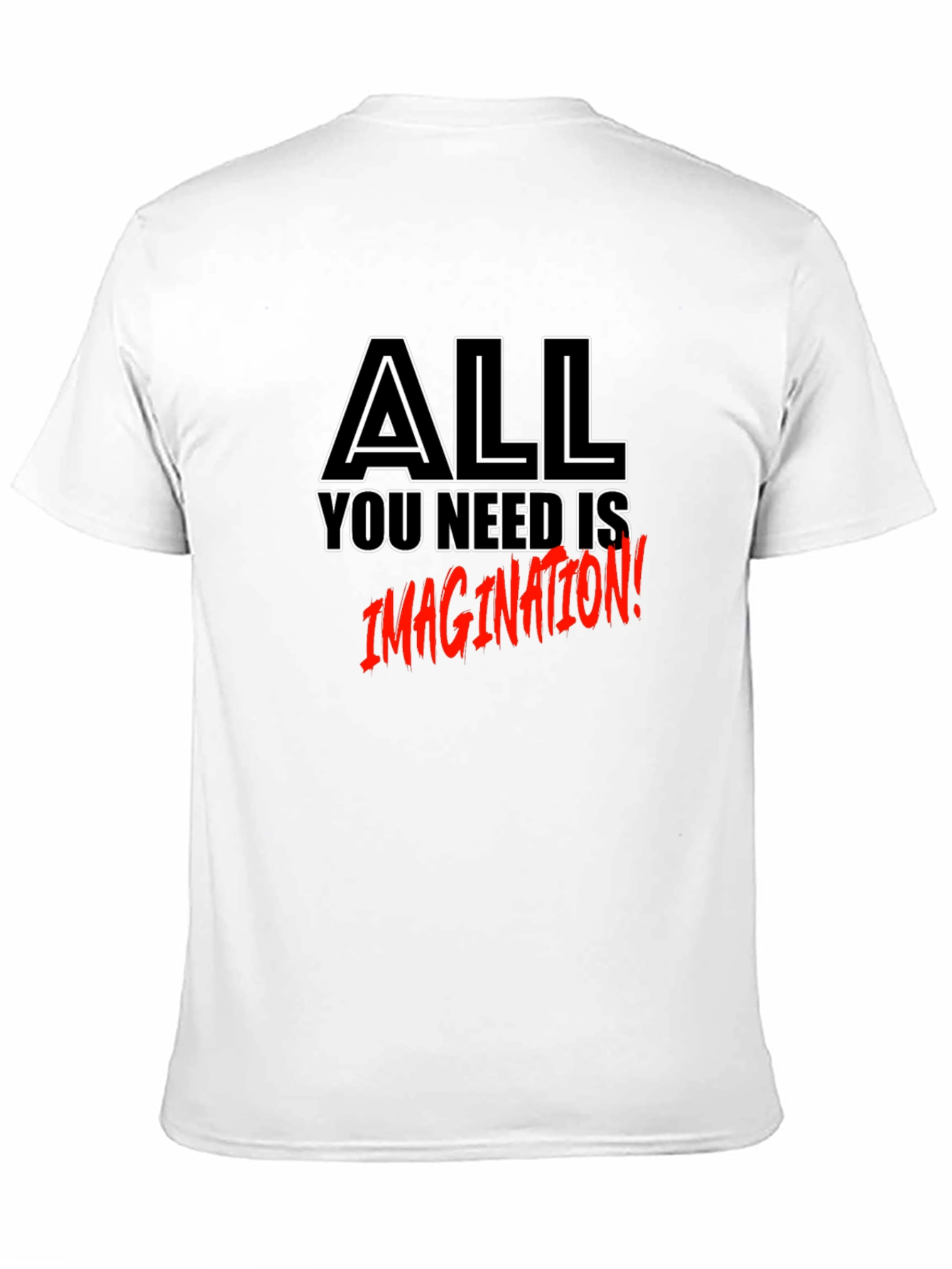 All You Need Is Imagination T-Shirt