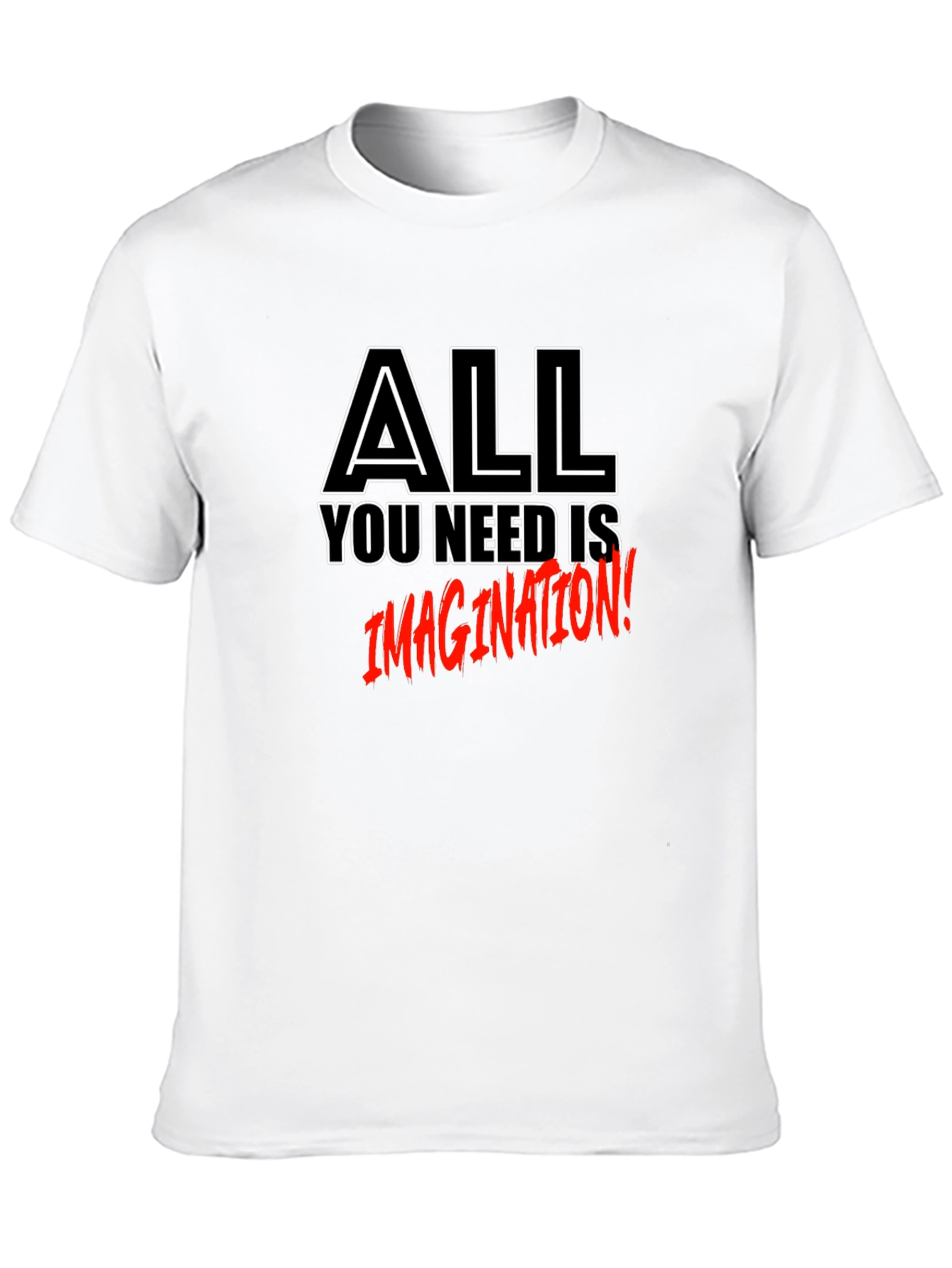 All You Need Is Imagination T-Shirt