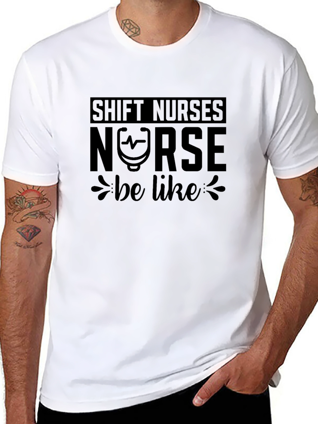 Shift Nurses Nurse Be Like T-Shirt