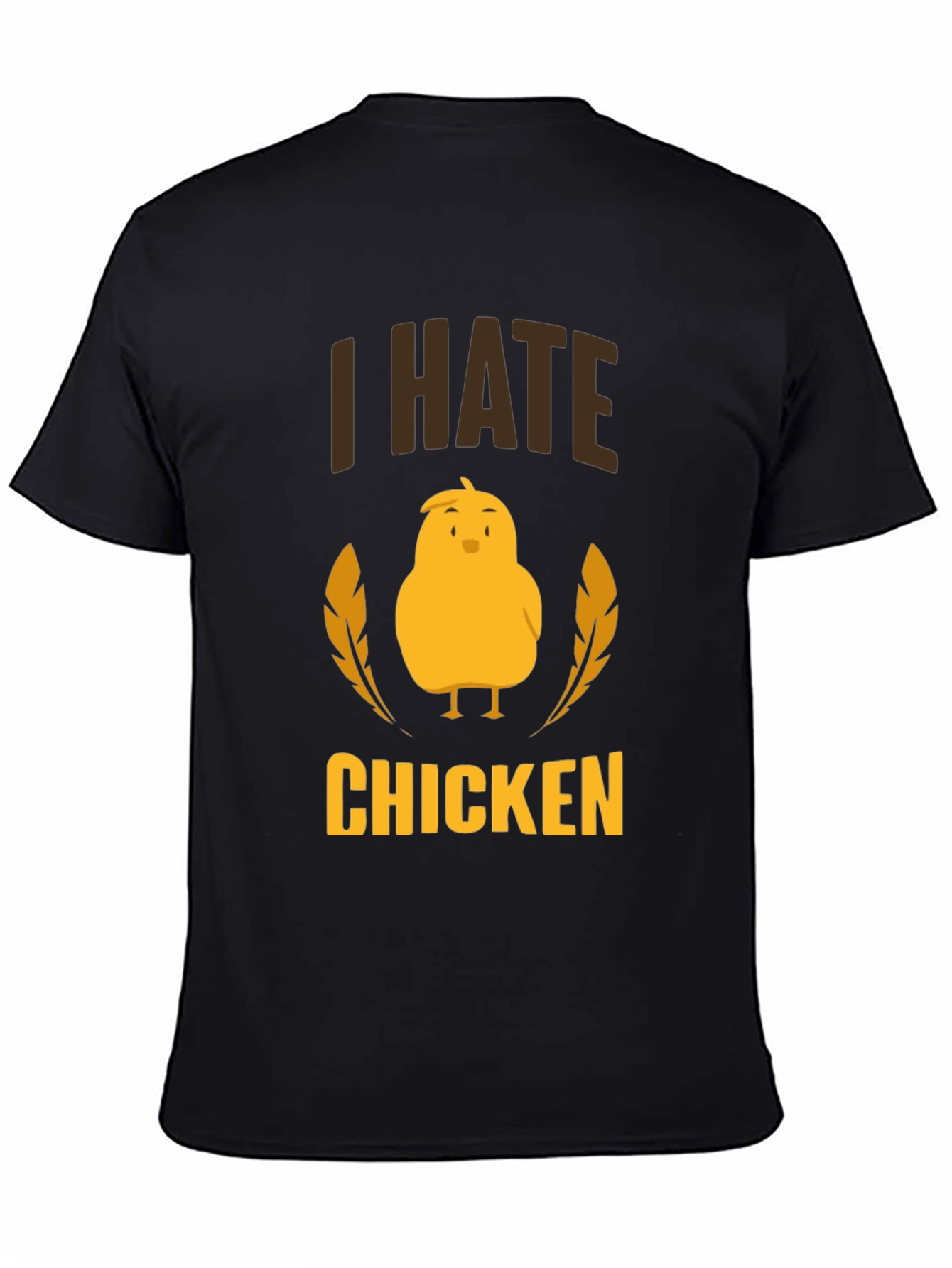 I Hate Chicken T-Shirt - Funny Graphic Tee