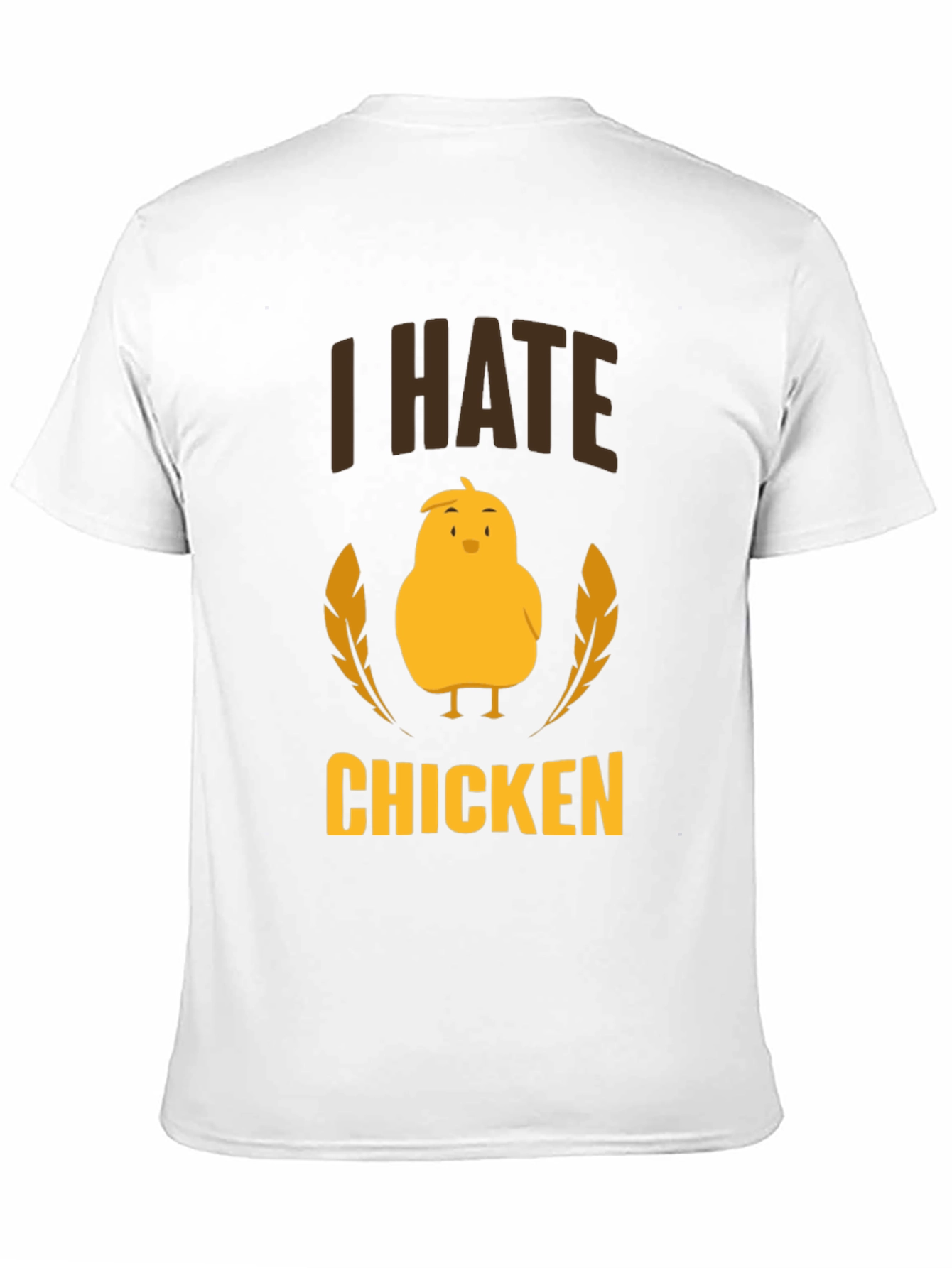 I Hate Chicken T-Shirt - Funny Graphic Tee