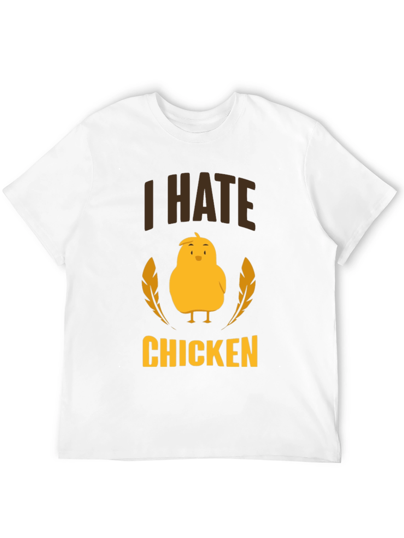 I Hate Chicken T-Shirt - Funny Graphic Tee