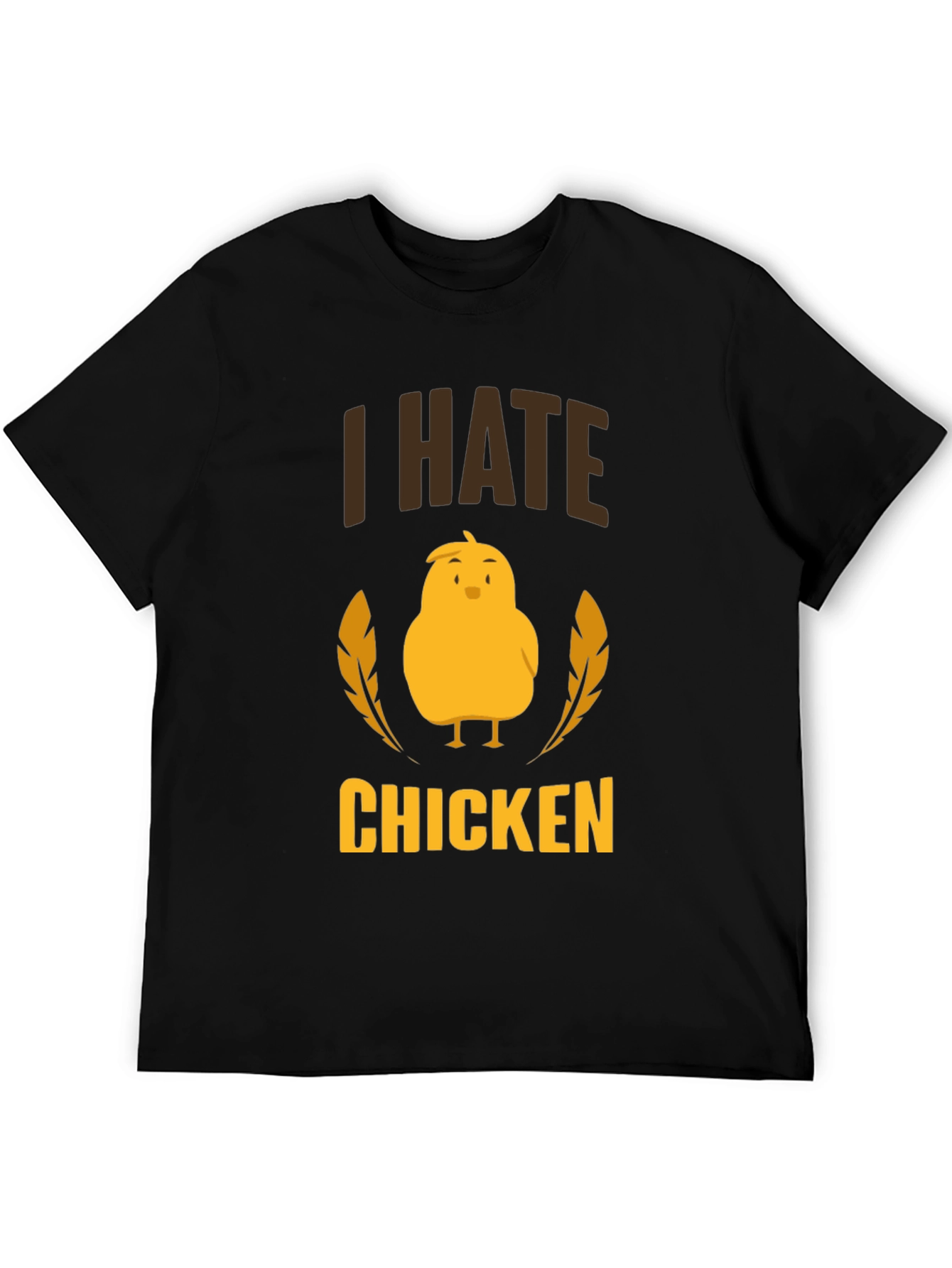 I Hate Chicken T-Shirt - Funny Graphic Tee