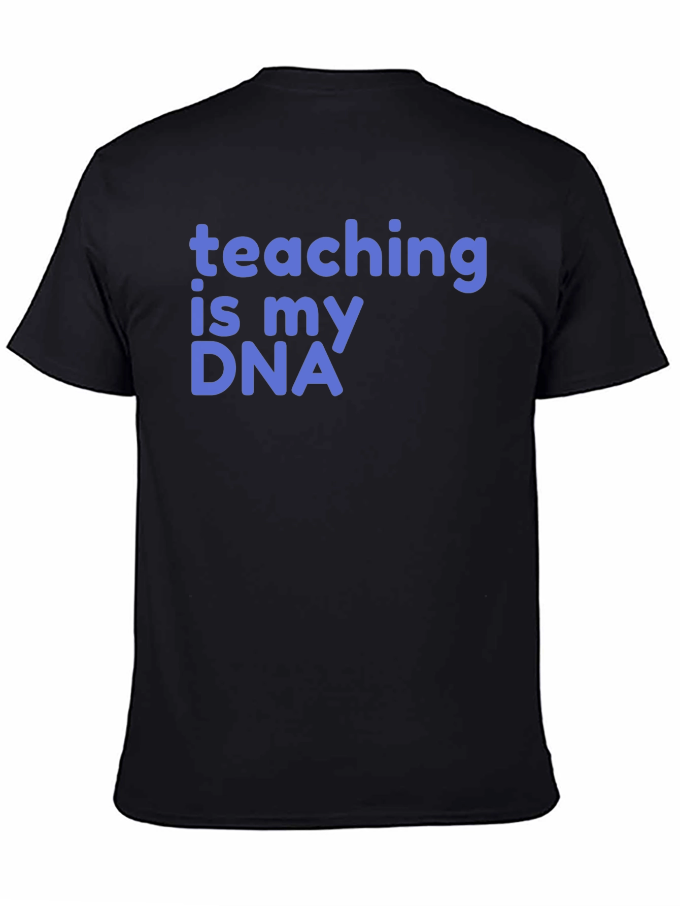 Teaching is My DNA Graphic T-Shirt