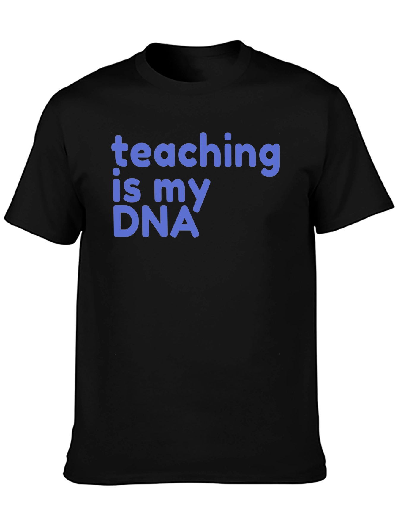 Teaching is My DNA Graphic T-Shirt