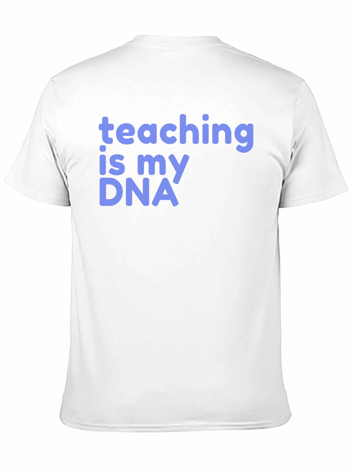 Teaching is My DNA Graphic T-Shirt