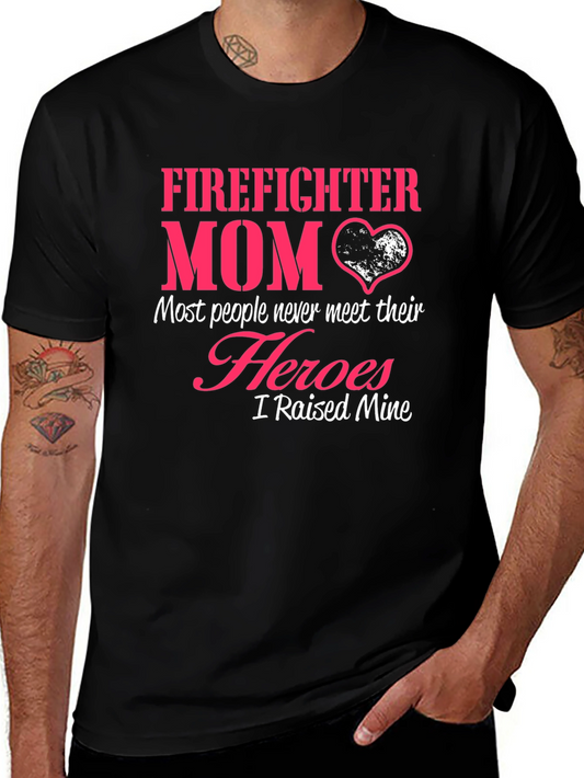 Firefighter Mom T-Shirt - Heroic Mothers Day Tee