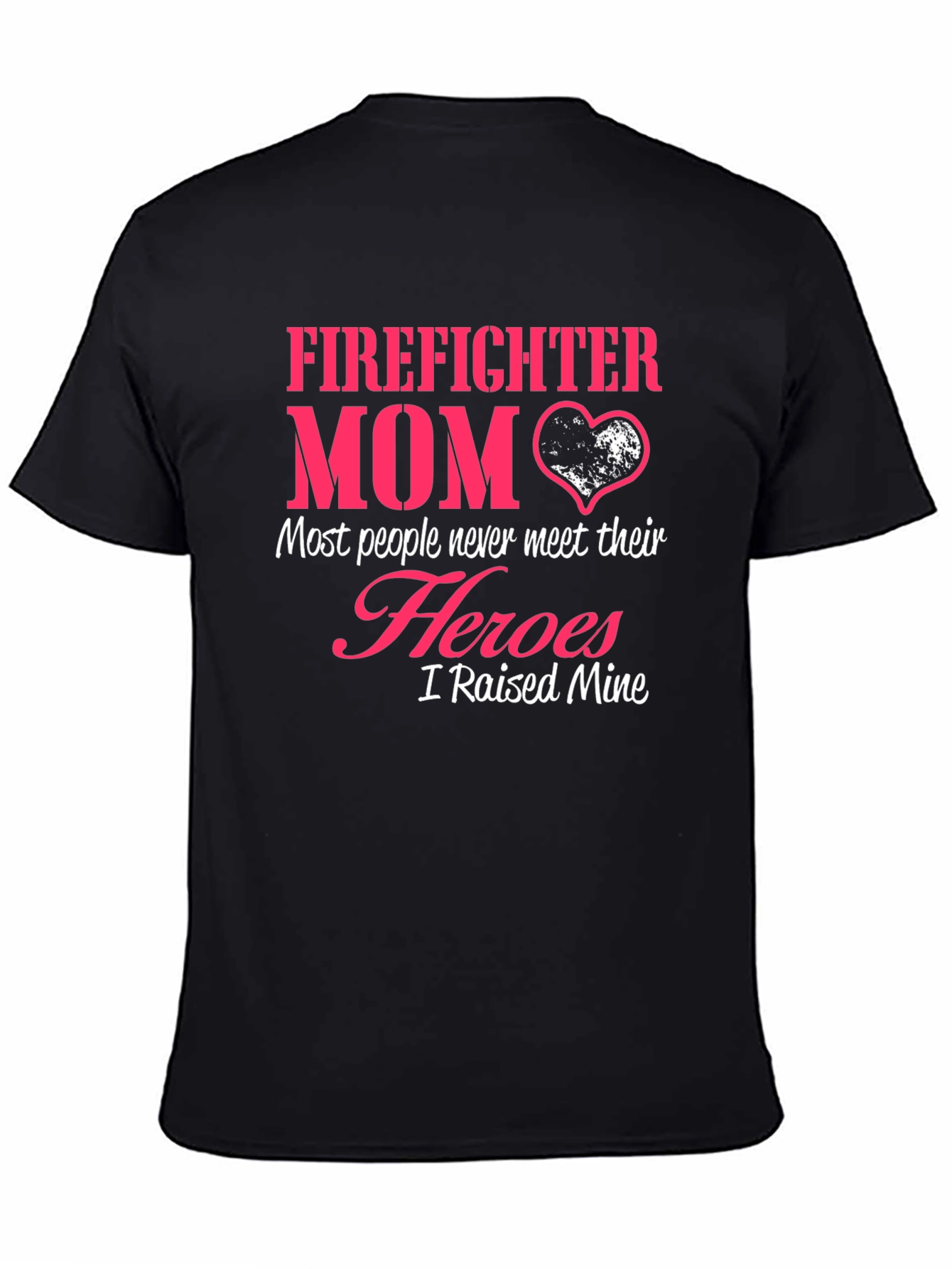 Firefighter Mom T-Shirt - Heroic Mothers Day Tee