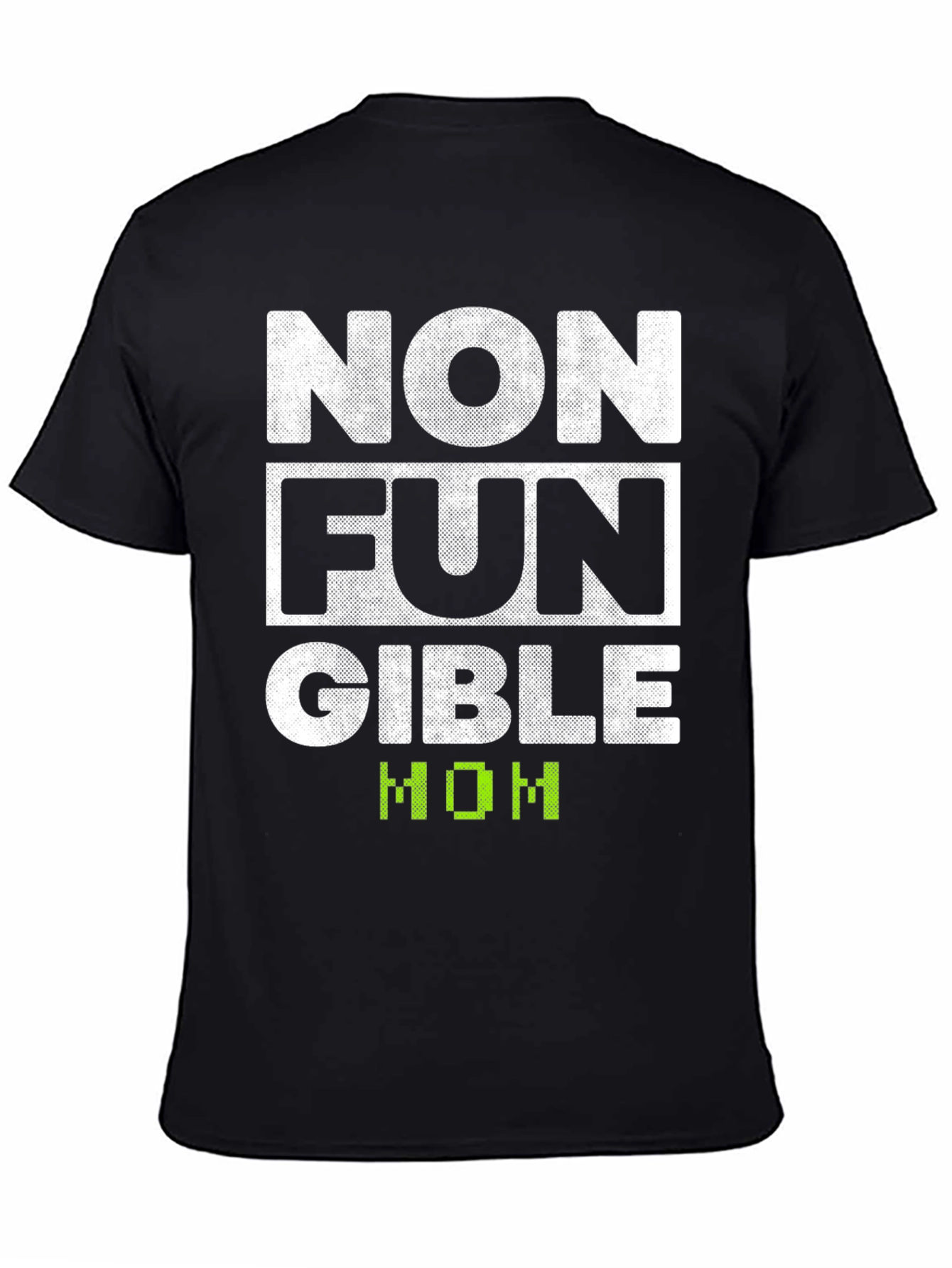 Non Fungible Mom T-Shirt Novelty Tee