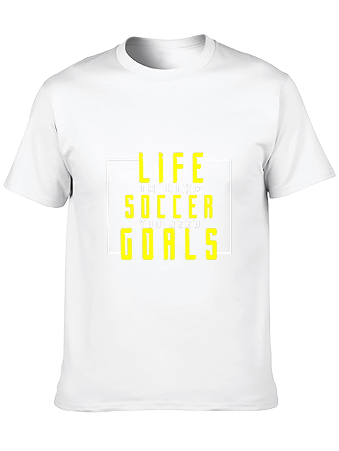 Life Is Like Soccer T-Shirt - Goals Tee