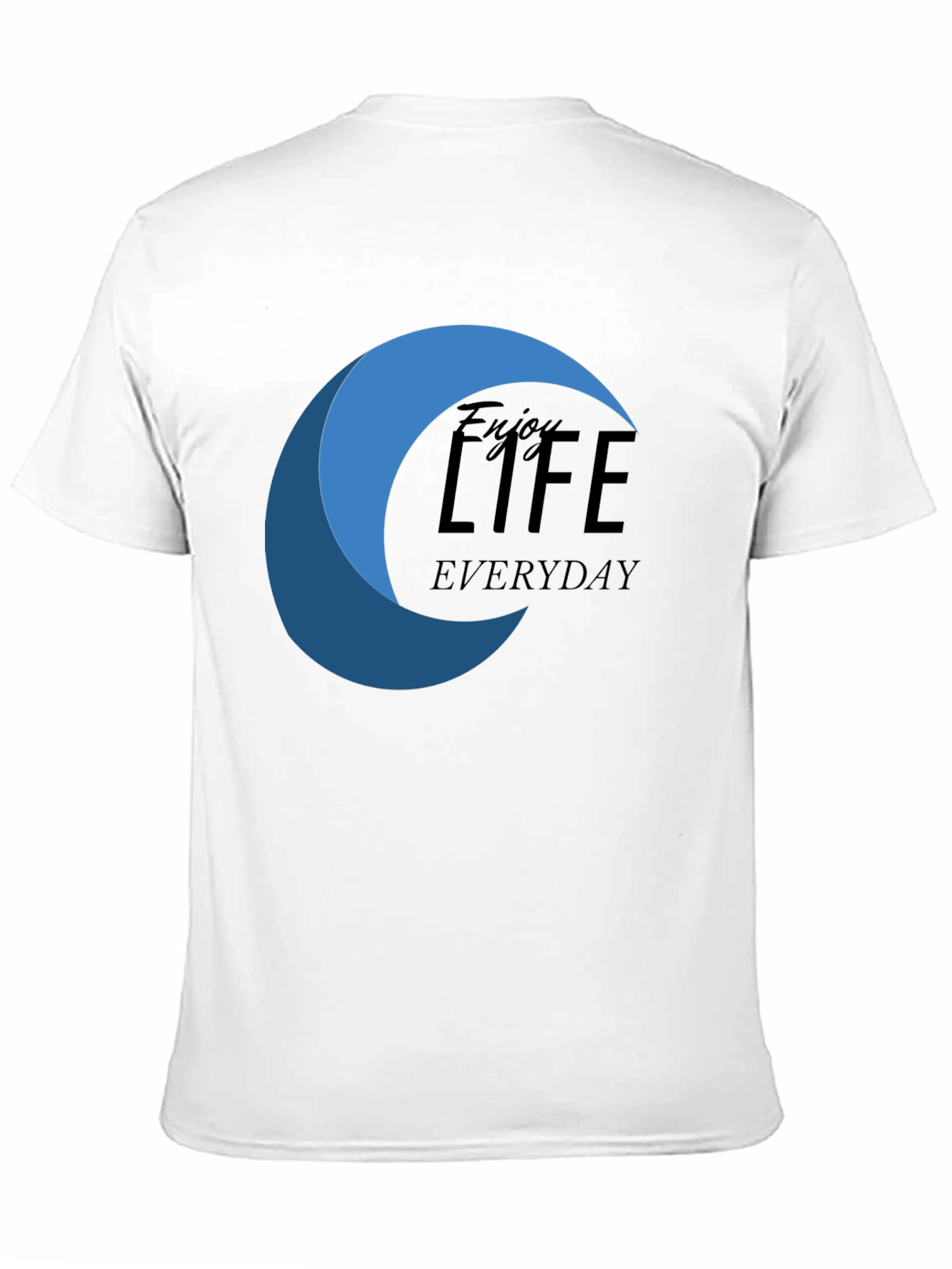 Enjoy Life Everyday Graphic T-Shirt