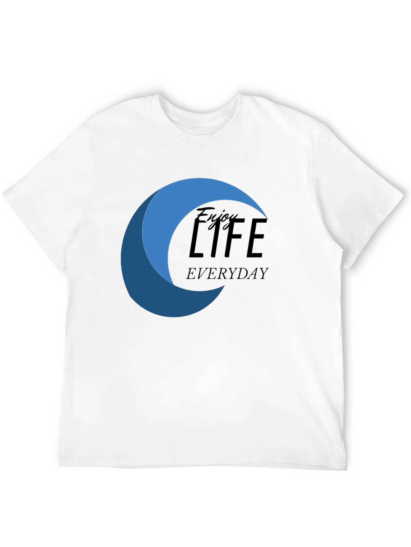 Enjoy Life Everyday Graphic T-Shirt