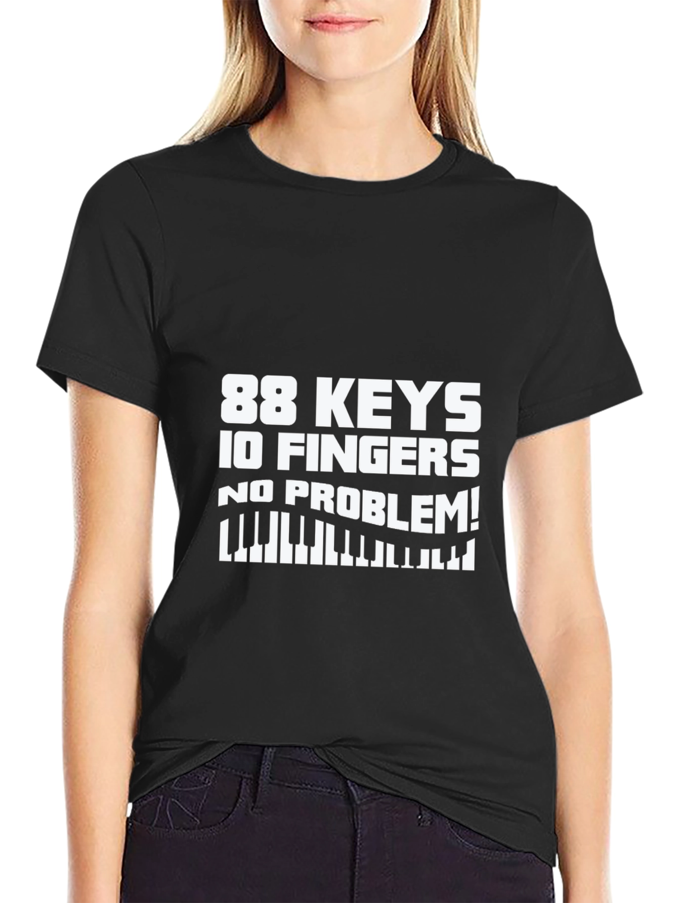88 Keys 10 Fingers No Problem! T-Shirt