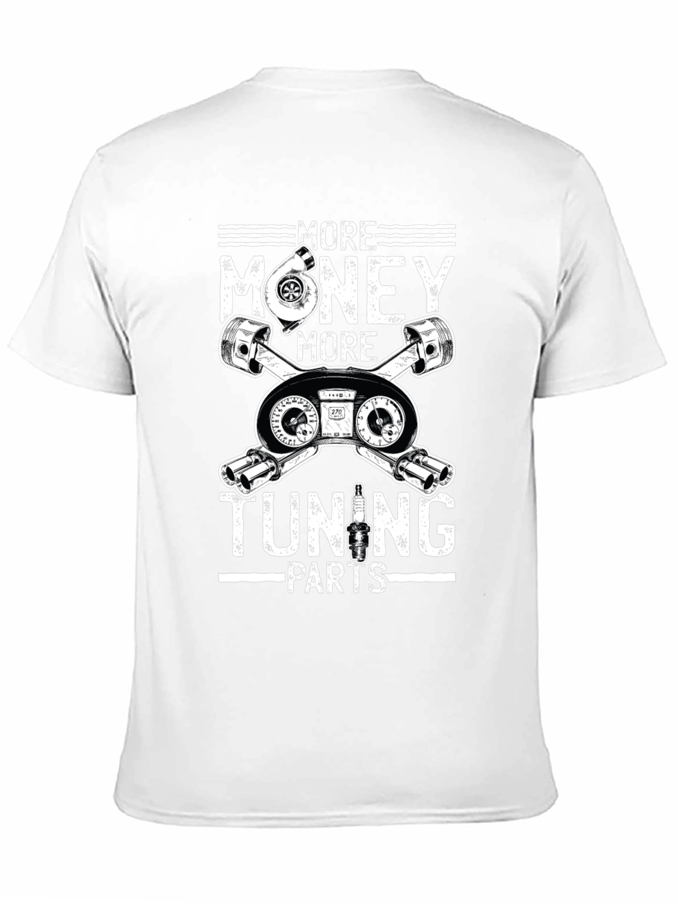 More Money More Tuning Parts Graphic T-Shirt
