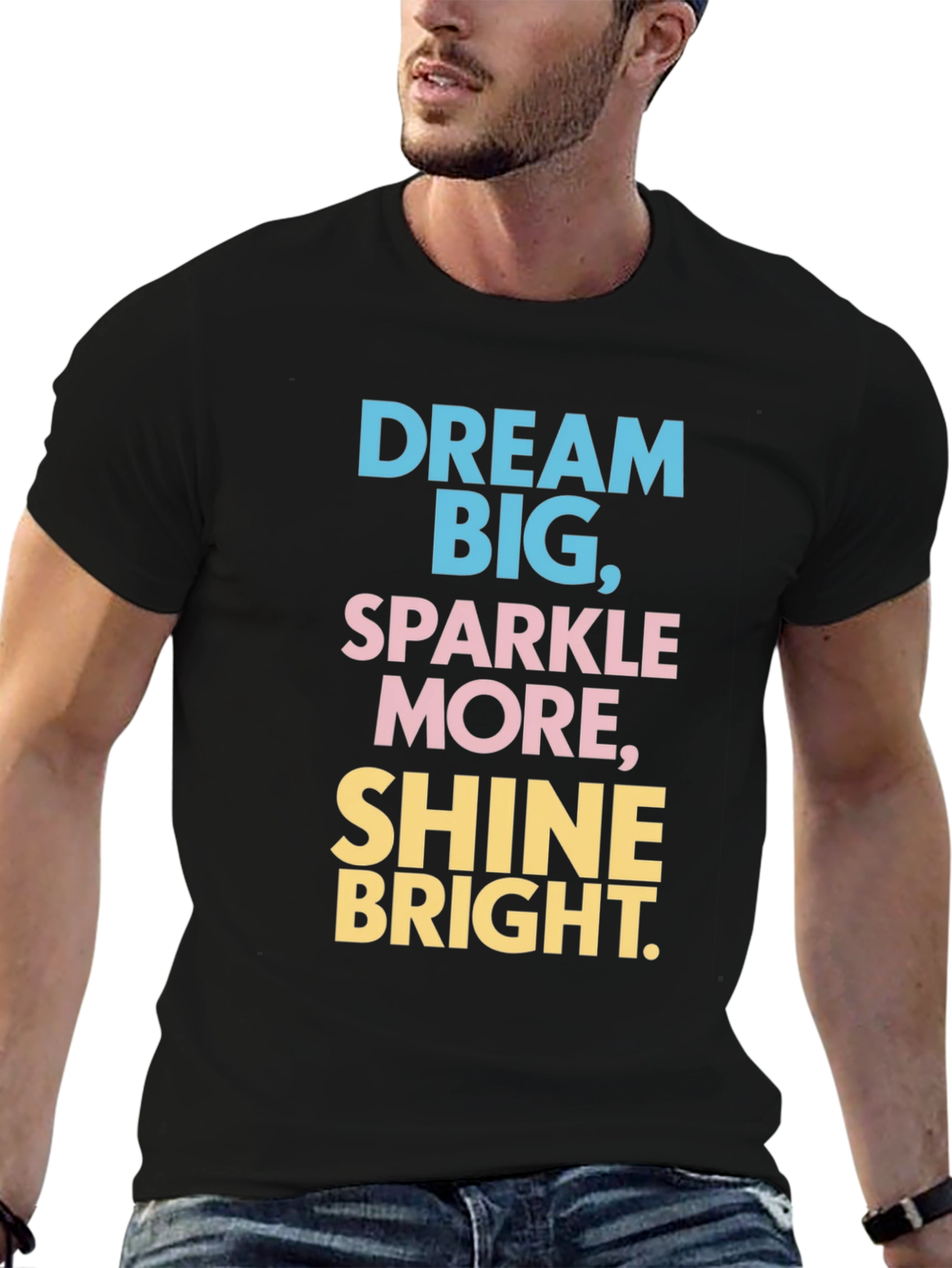 Dream Big Graphic Tee - Shine Bright Cotton T-Shirt