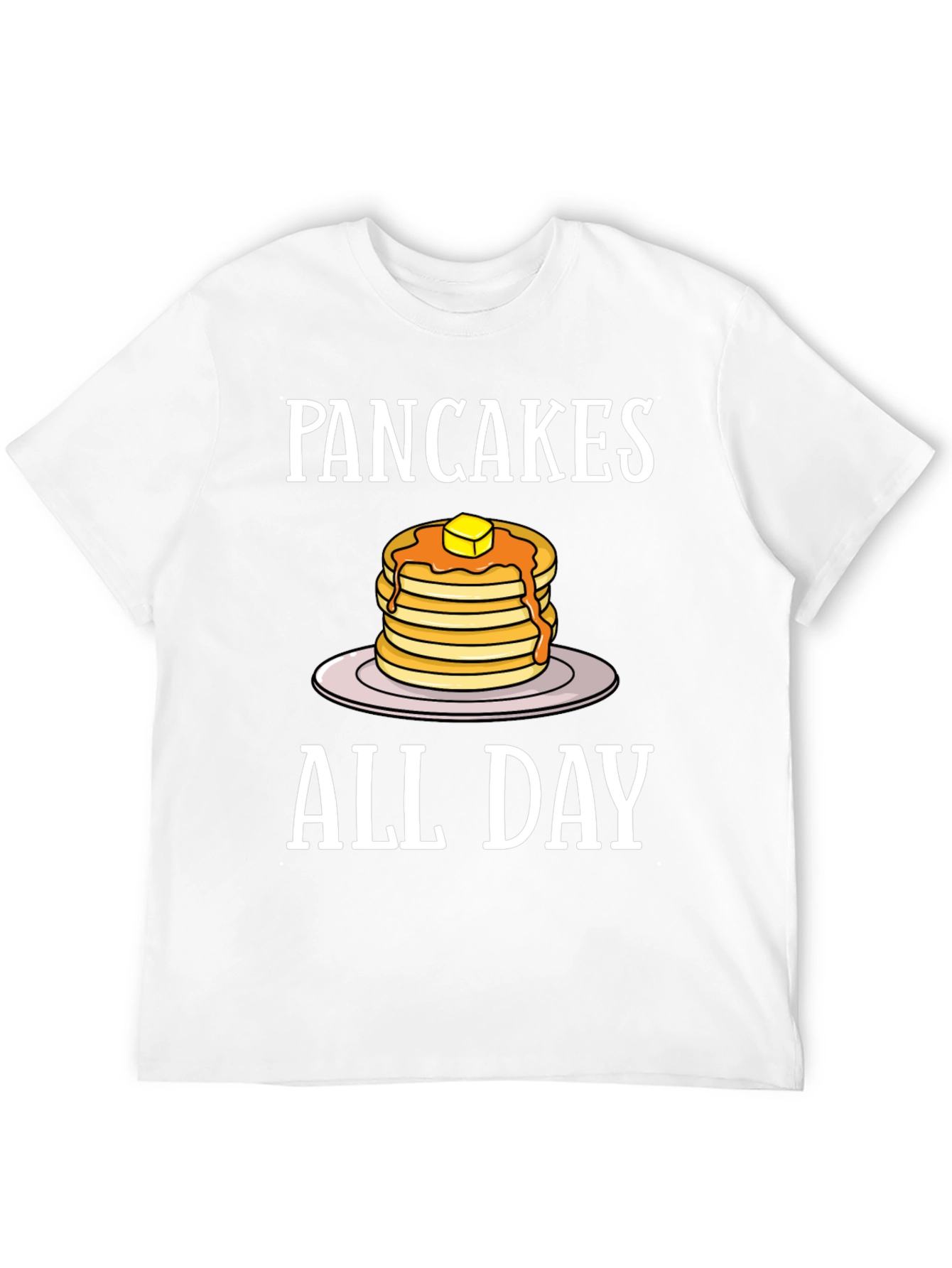 Pancakes All Day Graphic T-Shirt
