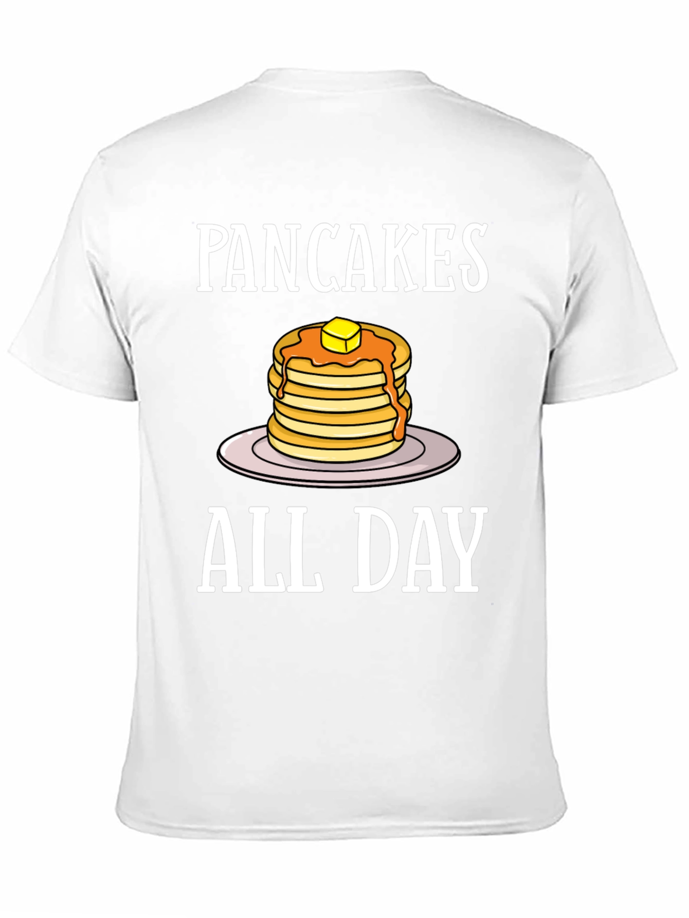 Pancakes All Day Graphic T-Shirt
