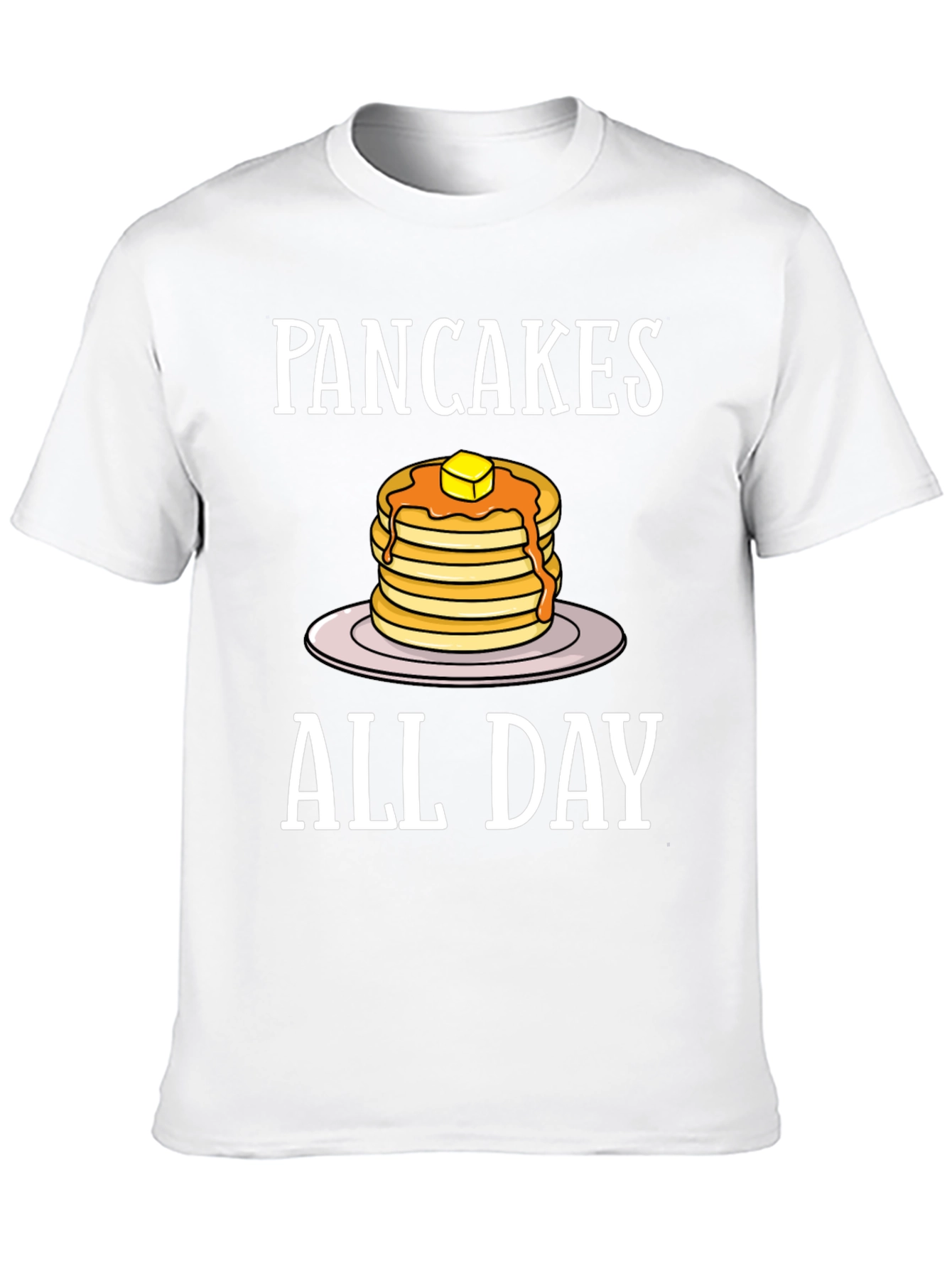 Pancakes All Day Graphic T-Shirt