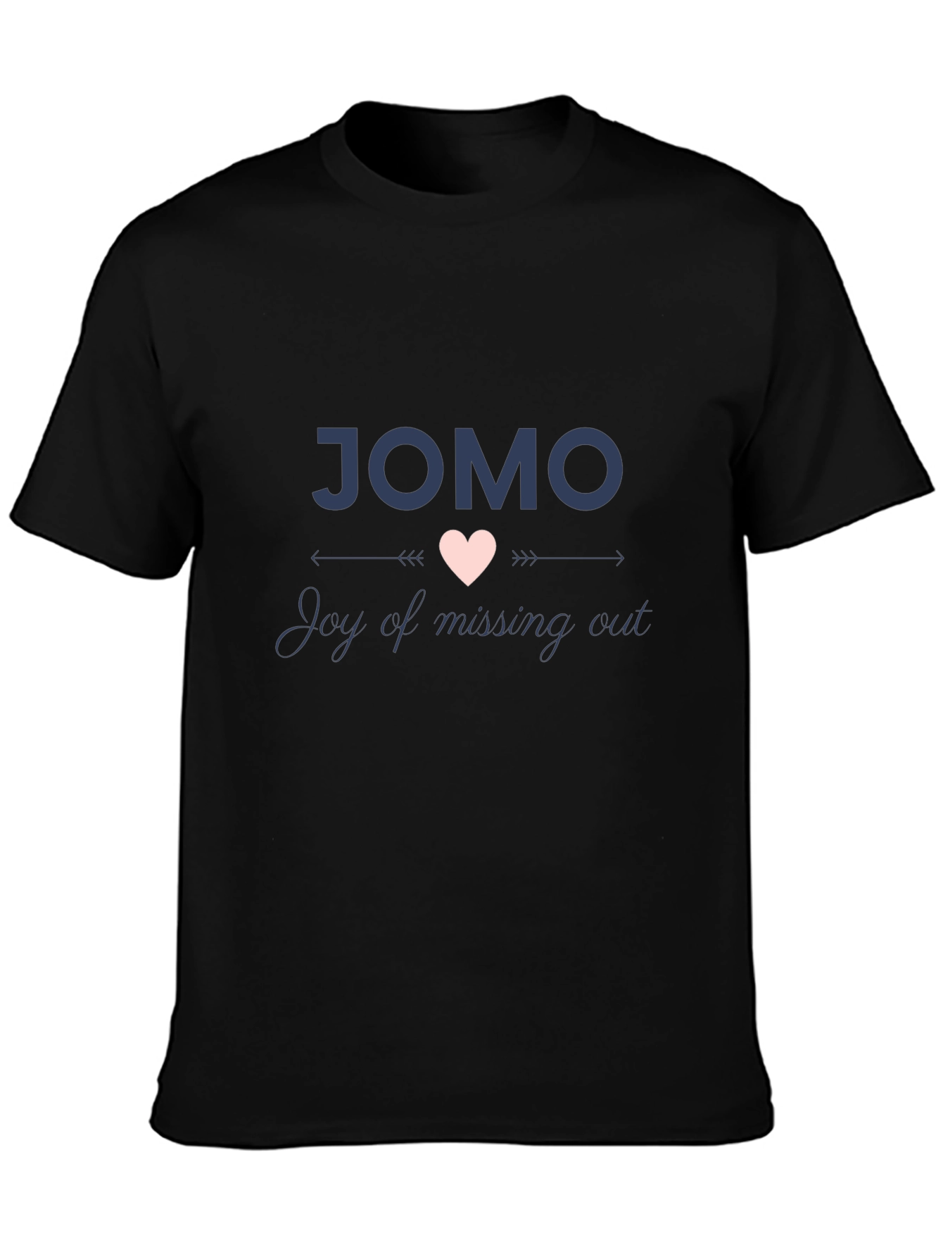JOMO Joy Of Missing Out Black T-Shirt