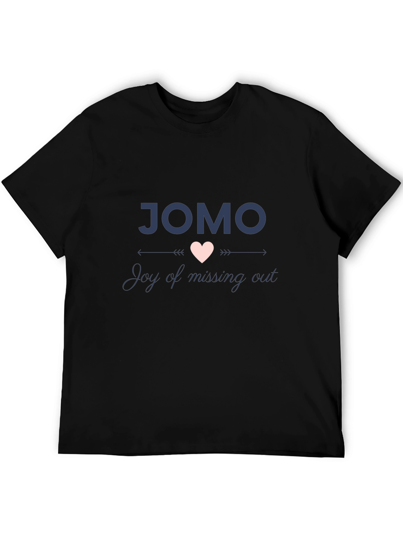 JOMO Joy Of Missing Out Black T-Shirt