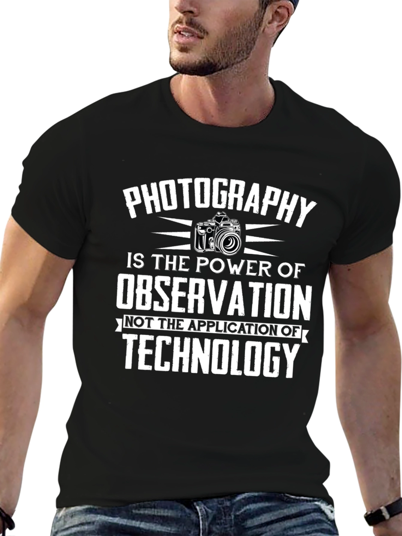 Photography Power T-Shirt - Observation Not Technology