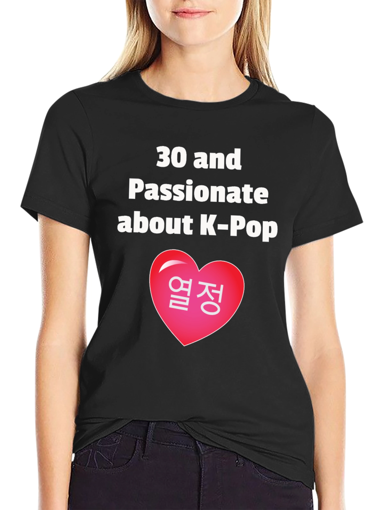 30 & Passionate About K-Pop T-Shirt