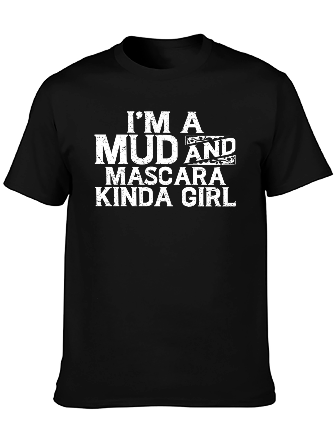 Mud and Mascara Kinda Girl T-Shirt