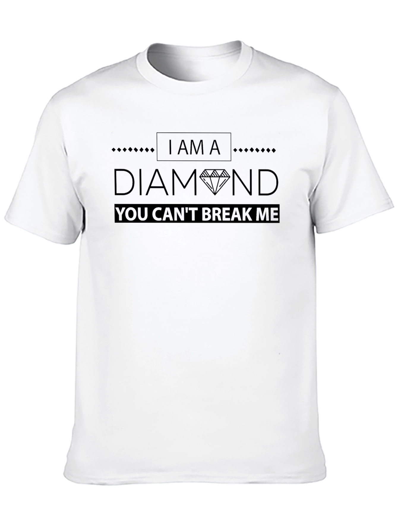 I Am a Diamond T-Shirt - Unbreakable Graphic Tee