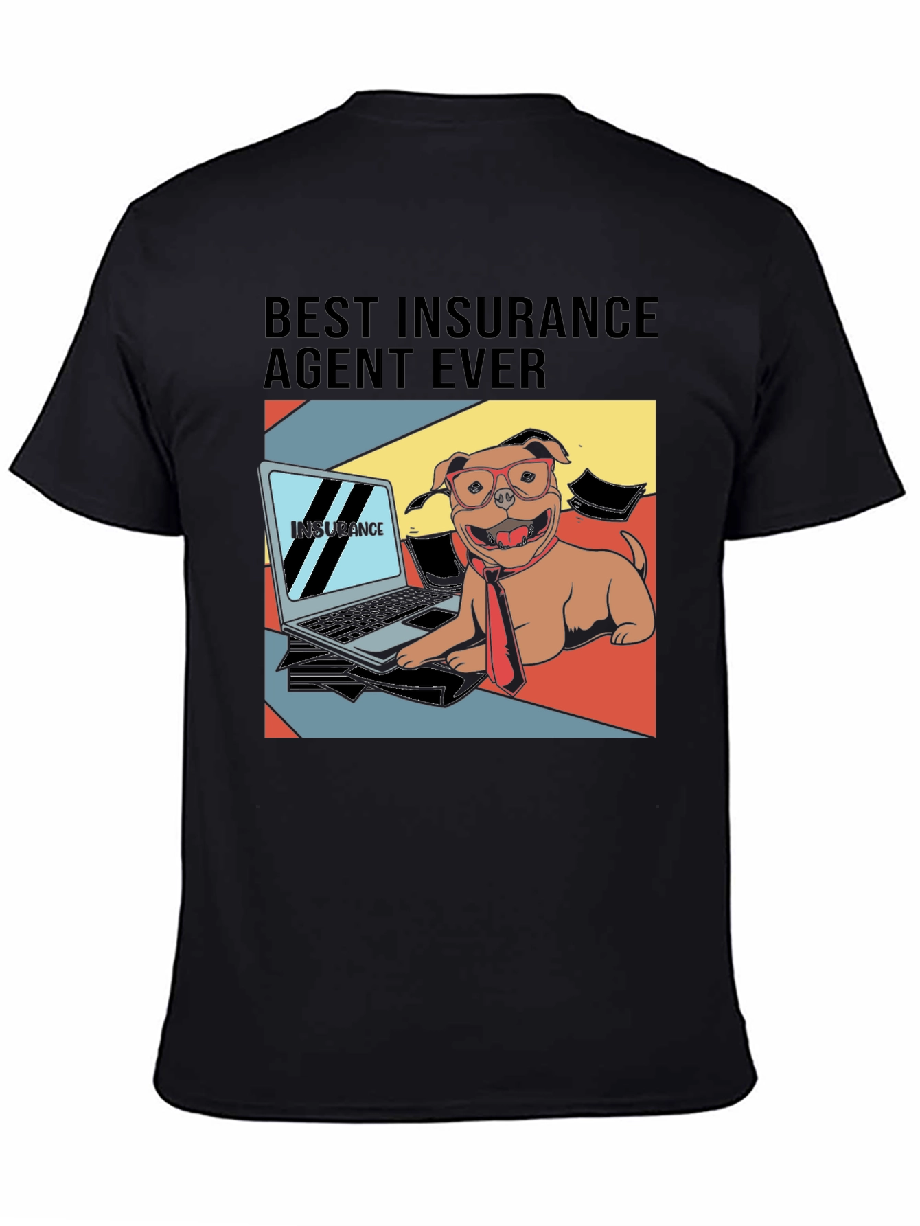 Best Insurance Agent Ever T-Shirt