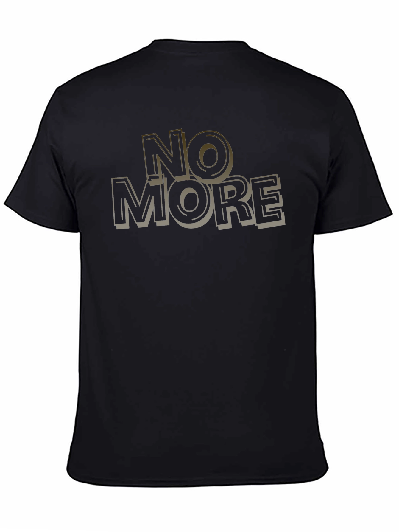 No More Graphic T-Shirt - Stylish Casual Wear