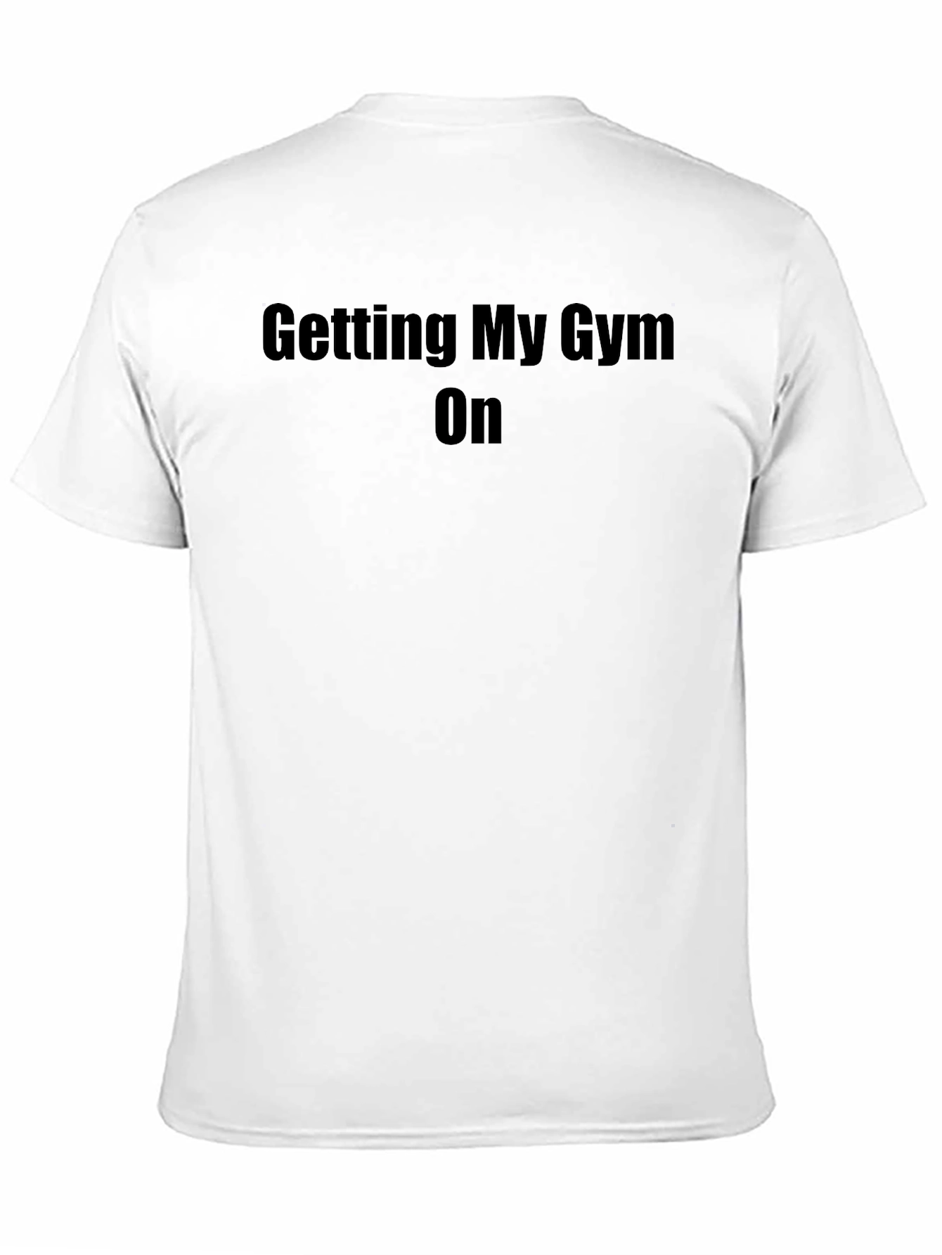 Mens Getting My Gym On Black T-Shirt
