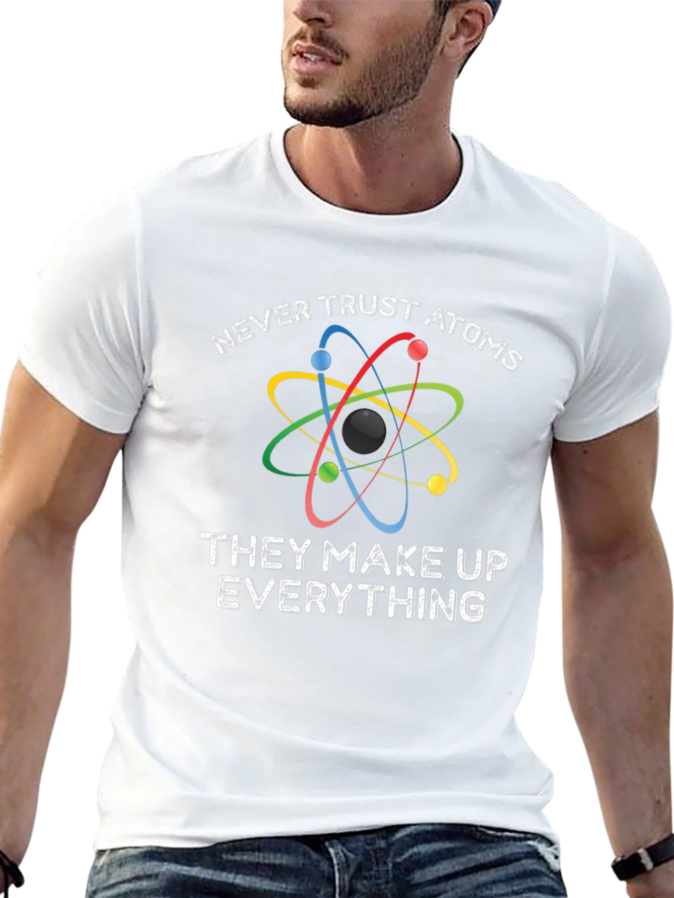 Funny Science T-Shirt - Never Trust Atoms