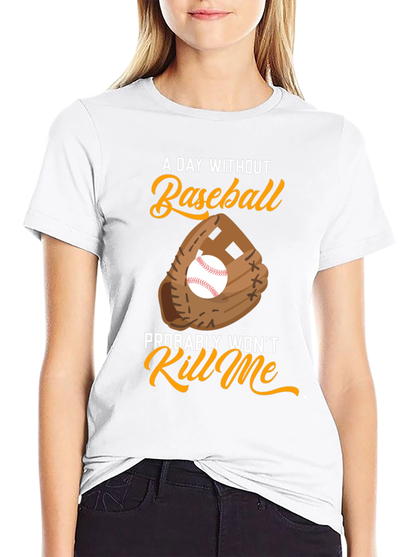 Baseball T-Shirt - A Day Without Baseball
