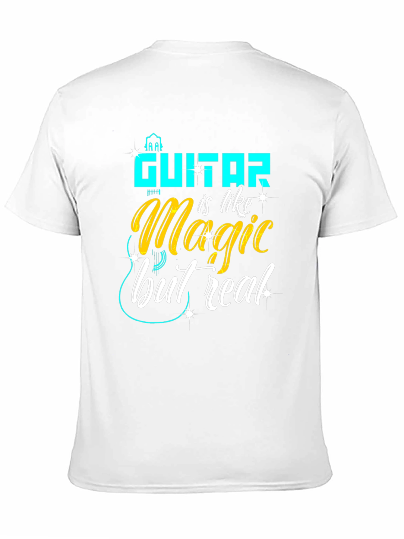 Guitar is Like Magic But Real T-Shirt