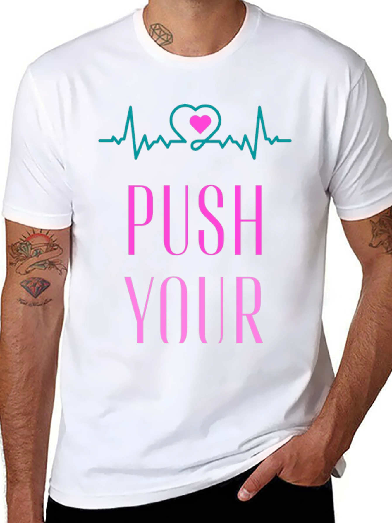 Push Yourself T-Shirt - Heartbeat Design