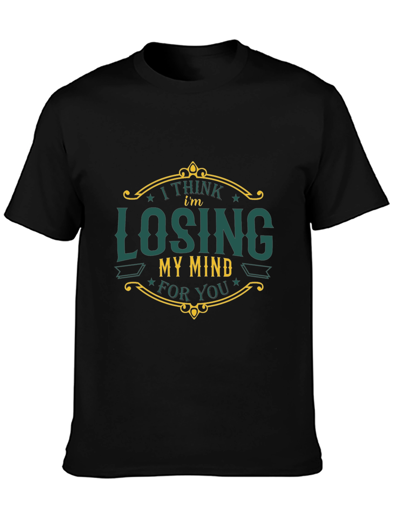 I Think Im Losing My Mind T-Shirt