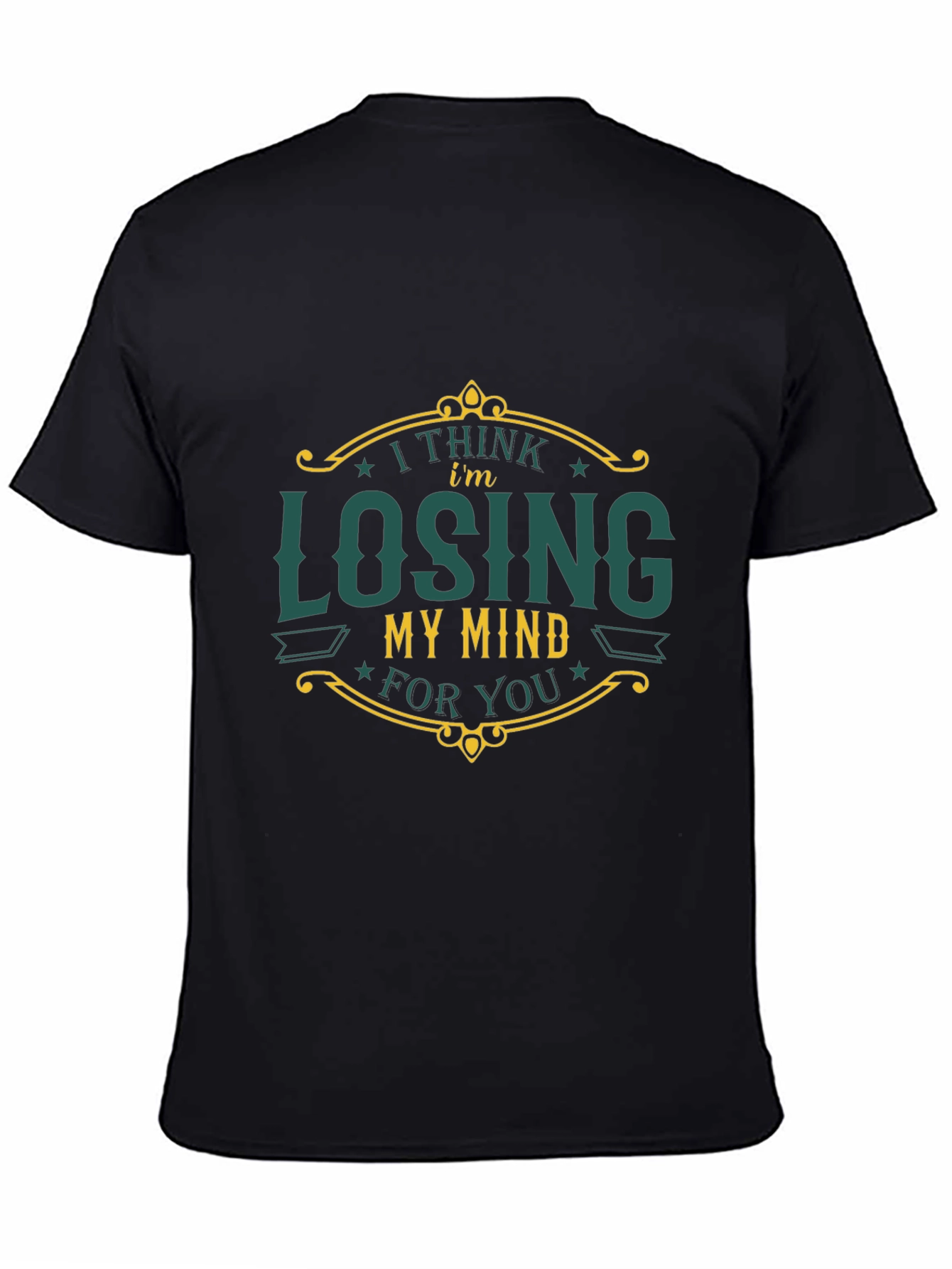 I Think Im Losing My Mind T-Shirt
