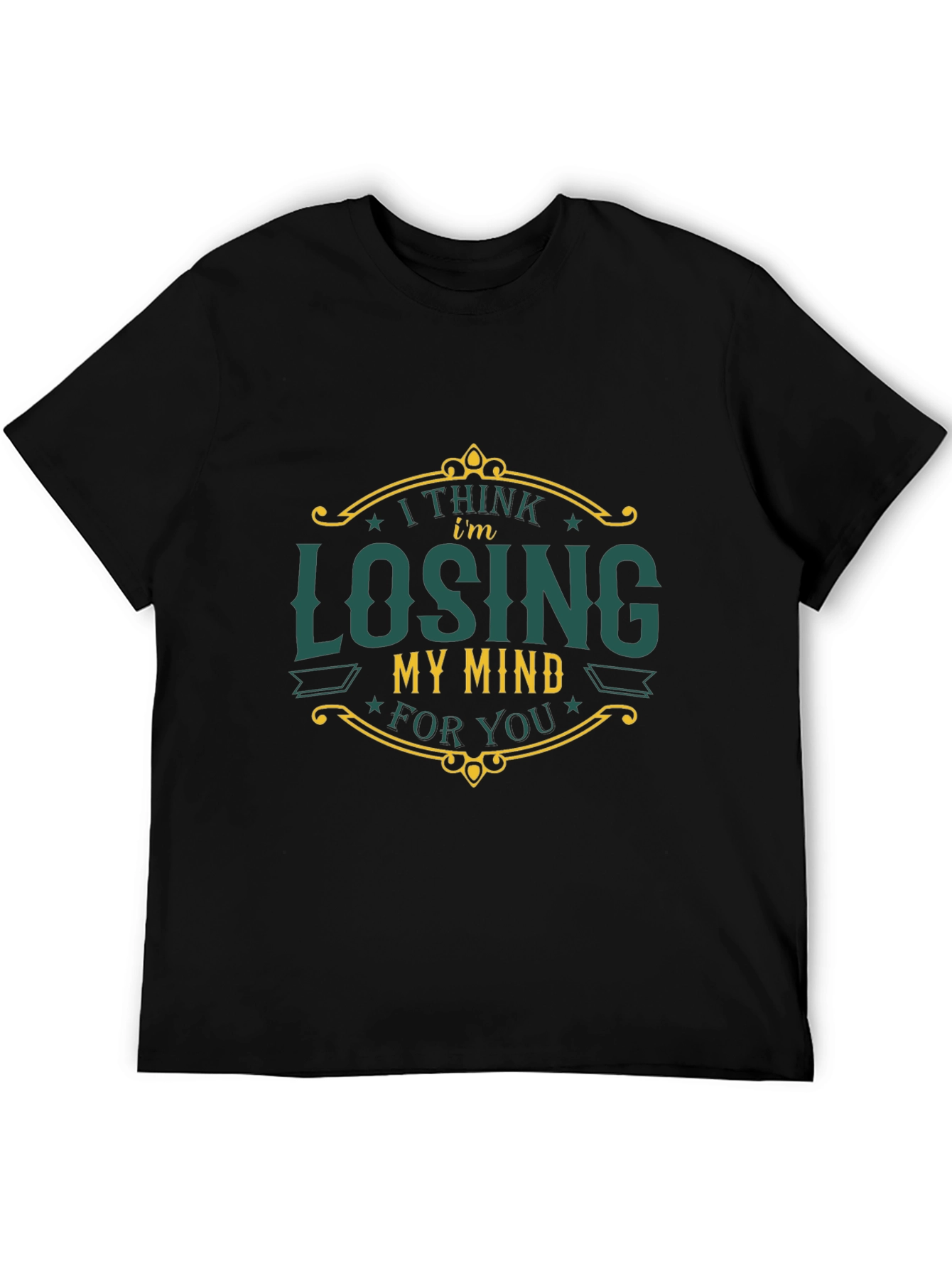 I Think Im Losing My Mind T-Shirt