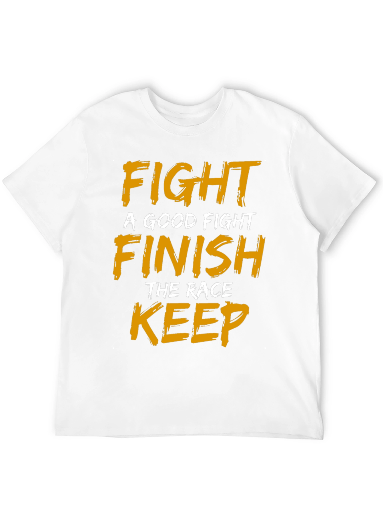 Motivational Fight Finish Keep T-Shirt