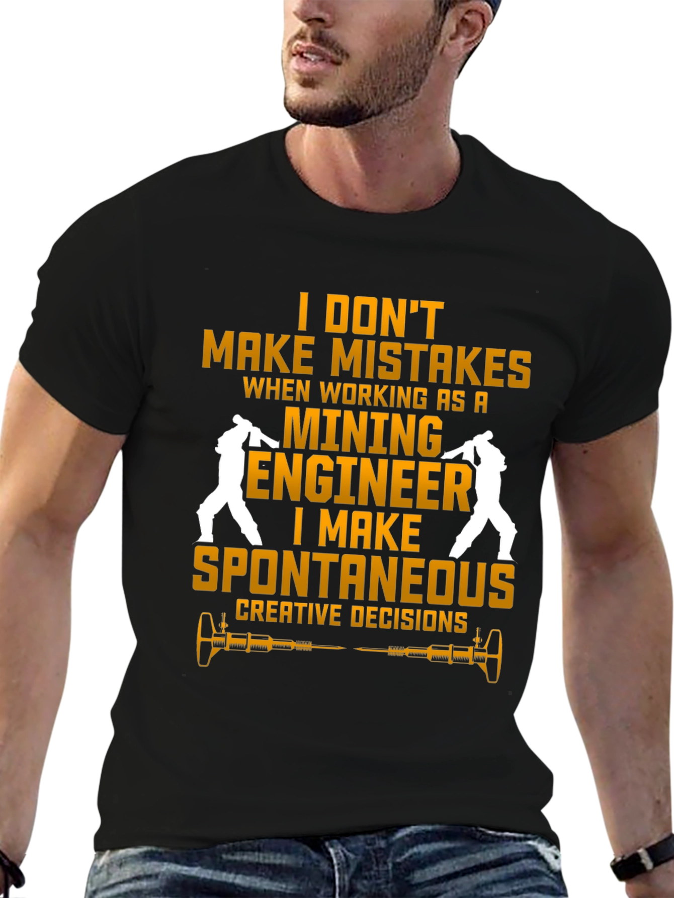 Mining Engineer T-Shirt - Spontaneous Decisions