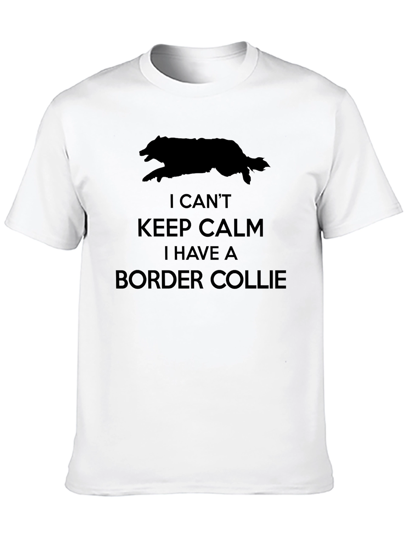 I Cant Keep Calm Border Collie T-Shirt